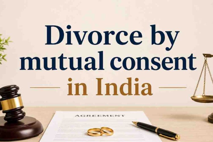 Divorce by Mutual Consent in India